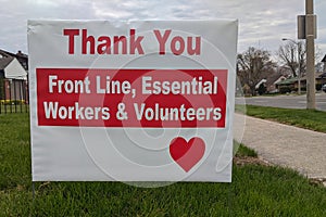 Thank you front line, essential workers & volunteers sign in front of a house during corona virus pandemic outbreak