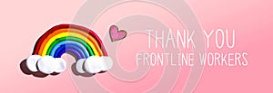 Thank You Frontline Workers message with rainbow and heart photo
