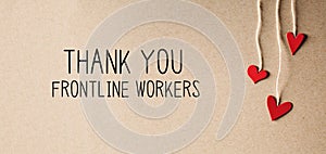 Thank You Frontline Workers message with small hearts