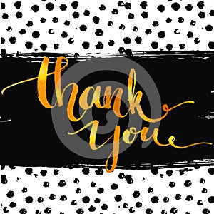 Thank you. Gold calligraphy with ink drops. Hand lettering on dots marker texture. Vector design for customer service