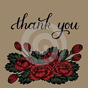 Thank You Hand Lettering Text. Modern Calligraphy. Floral Greeting Card