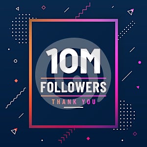 Thank you 10M followers, 10000000 followers celebration modern colorful design photo