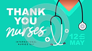 Thank you nurse. May 12 - International Nurses Day. Green nurses uniform with a stethoscope around her neck