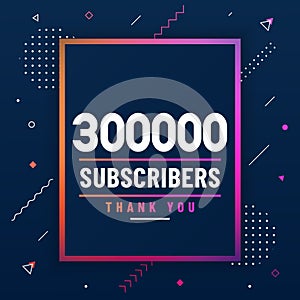 Thank you 300000 subscribers, 300K subscribers celebration modern colorful design