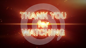 Thank You For Watching fire text with big bang flare light explosive cinematic trailer background with optical flares explosion. 4