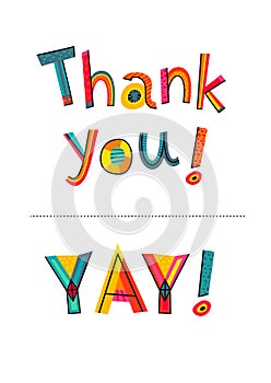 Thank you and YAY texts. Typography for card, poster, invitation