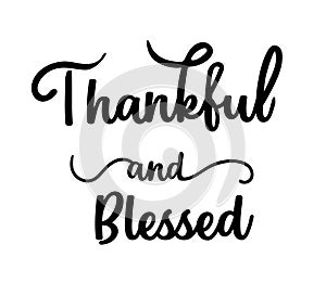 Thankful and Blessed