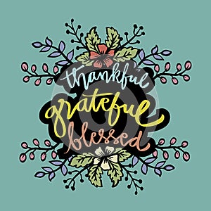 Thankful grateful and blessed hand lettering.