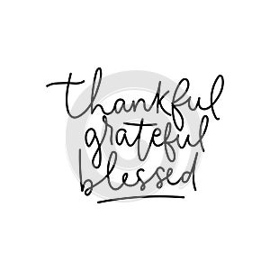 Thankful grateful blessed handwriting phrase