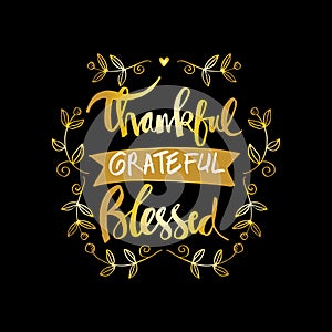 Thankful grateful blessed lettering