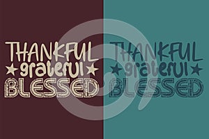 Thankful Grateful Blessed, Thankful, Thankful Shirt, Fall Shirt, Fall Vibes, Hello Pumpkin, Thanksgiving T-Shirt, Cute Thankful,