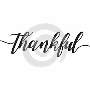 Thankful motivational print wall art calligraphy typography vector design