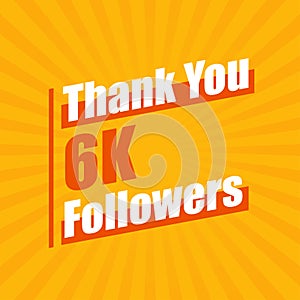 Thanks 6K followers, 6000 followers celebration modern colorful design