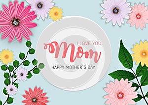 Thanks for everything, Mom. Happy Mother s Day Cute Background with Flowers. Vector Illustration
