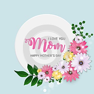 Thanks for everything, Mom. Happy Mother s Day Cute Background with Flowers. Vector Illustration