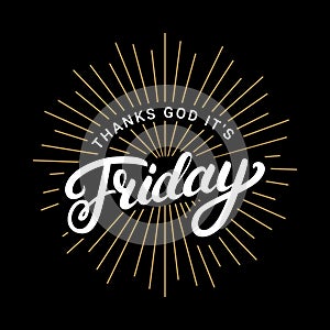 Thanks god it is friday hand written lettering.