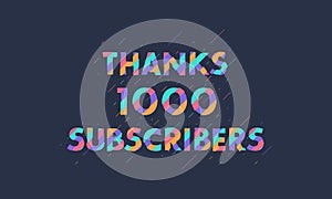 Thanks 1000 subscribers, 1K subscribers celebration modern colorful design photo