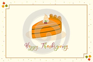 Thanksgiving Card Design Pumpkin Pie Slice Cartoon Vector