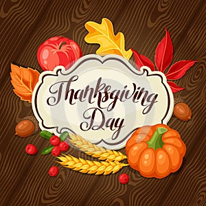 Thanksgiving Day greeting card. Background with autumn objects