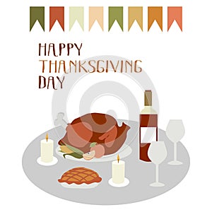 Thanksgiving day Greeting card with turkey, Traditional pie, Red wine, Vegetables, Apple, Candles and wineglasses on table. Vector