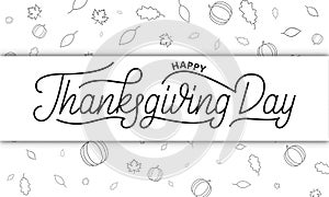 Thanksgiving Day. Happy Thanksgiving Day lettering and autumnal icons of pumpkin and fall leaves
