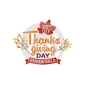 Thanksgiving day super sale badge. typography with autumn fall dry leaf and ribbon vector illustration.