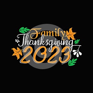 Thanksgiving Day vector Typographic t-shirt design.