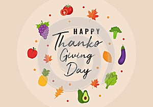 Thanksgiving message with collection of autumn theme with a fruits and autumn leave. Happy Thanksgiving Day event typography text