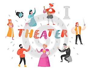 Theater Actor Characters Set. Flat People Theatrical Perfomances. Artistic Man and Woman on Stage