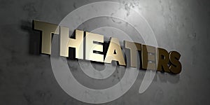 Theaters - Gold sign mounted on glossy marble wall - 3D rendered royalty free stock illustration