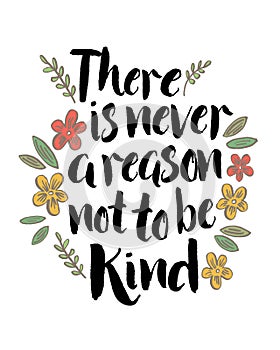 There is never a reason not to be kind