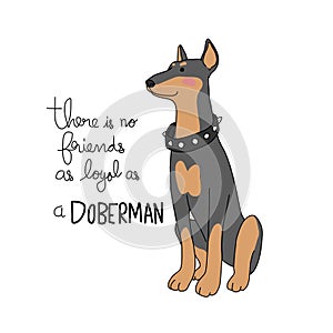 There is no friends as loyal as a Doberman dog cartoon illustration