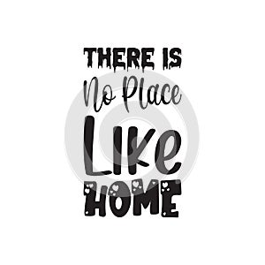 there is no place like home black letter quote