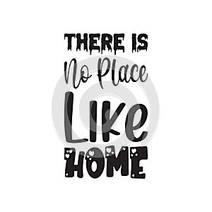 there is no place like home black letter quote