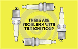 There are problem with the ignition