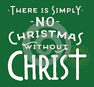 There is Simply No Christmas without Christ