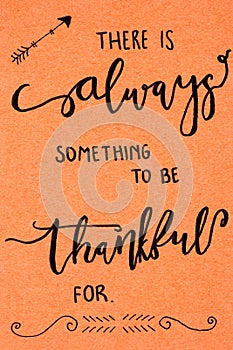 There is always something to be thankful for Calligraphy