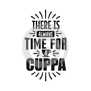 There is Always Time for a Cuppa, Tea quotes