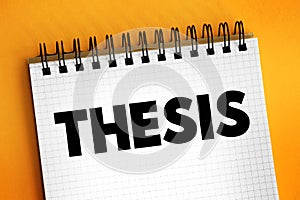 Thesis - type of research paper based on your original research, text concept on notepad