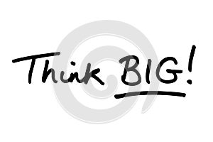 Think BIG
