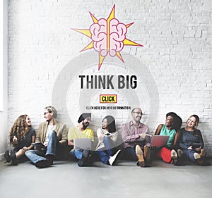 Think Big Positive Thinking Inspiration Attitude Concept