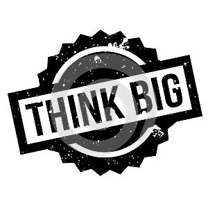 Think Big rubber stamp