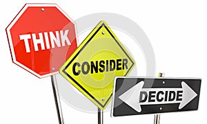 Think Consider Decide Options Choices Signs