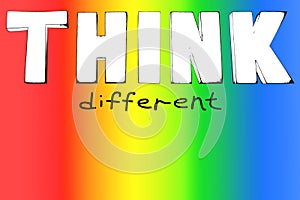 Think different, think outside box, stand out from crowd, outstanding concept, creative idea design, motivation quote