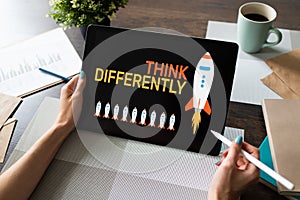 Think differently, Mind outside the box, Creativity, Innovation  concept on screen.