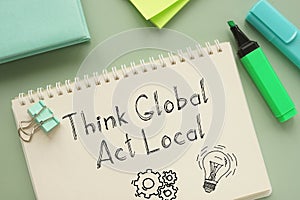 Think globa act local is shown using the text