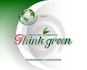 Think green, Earth, day of celebration