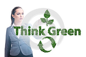 Think green ecological concept with businesswoman