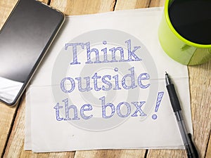 Think outside the Box, Motivational Words Quotes Concept