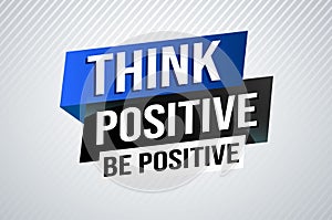 think positive be positive poster banner graphic design